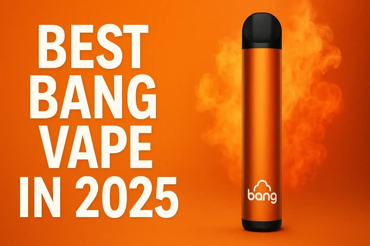 Best Bang vape 2025 in orange design.